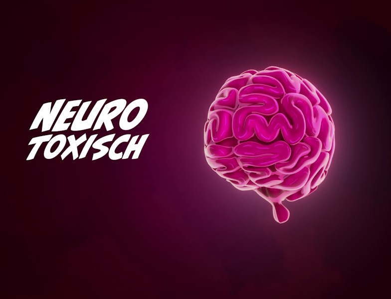 Gezeichnetes Gehirn, daneben der Schriftzug 'neurotoxisch'